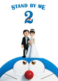 Doraemon: Đôi Bạn Thân 2 Stand by Me Doraemon 2