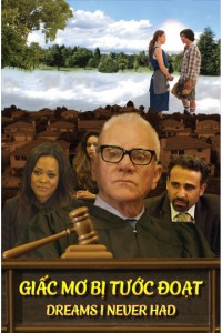 Giấc Mơ Bị Tước Đoạt Dreams I Never Had
