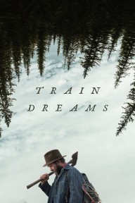 Giấc Mơ Xe Lửa Train Dreams