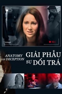 Giải Phẫu Sự Dối Trá Anatomy of Deception