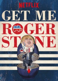 Gọi cho tôi Roger Stone Get Me Roger Stone