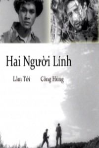 Hai Người Lính Two Soldiers