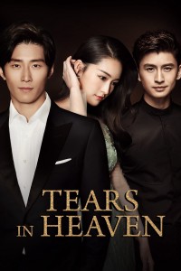 Hải Thượng Phồn Hoa Tears in Heaven