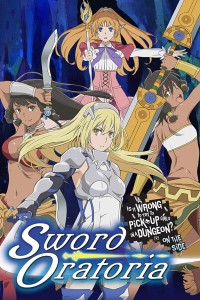Hầm ngục tối: Thanh gươm Oratoria Sword Oratoria: Is It Wrong to Try to Pick Up Girls in a Dungeon? On the Side