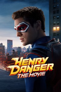 Henry Danger: Bản Điện Ảnh Henry Danger: The Movie