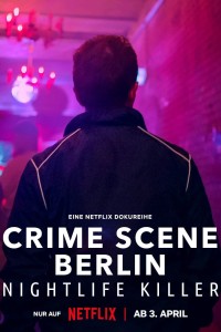 Hiện trường vụ án Berlin: Kẻ sát nhân về đêm Crime Scene Berlin: Nightlife Killer