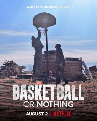 Hoặc bóng rổ, hoặc không gì cả Basketball or Nothing