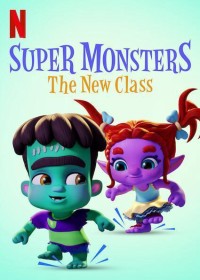 Hội Quái Siêu Cấp: Lớp học mới Super Monsters: The New Class