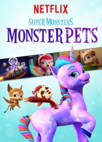 Hội quái siêu cấp: Quái vật thú cưng Super Monsters Monster Pets