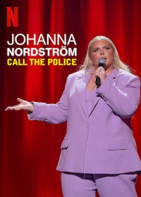 Johanna Nordstrom: Gọi cảnh sát Johanna Nordström: Call the Police