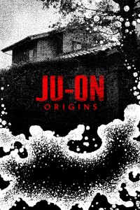 JU-ON: Khởi nguồn JU-ON: Origins