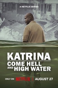 Katrina: Vượt Qua Bão Tố Katrina: Come Hell and High Water