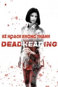 Kế Hoạch Không Thành Dead Heading