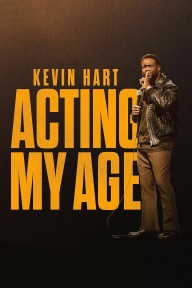 Kevin Hart: Hành xử cho phải lứa Kevin Hart: Acting My Age