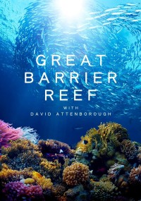 Khám Phá Rạn San Hô Great Barrier cùng David Attenborough Great Barrier Reef with David Attenborough