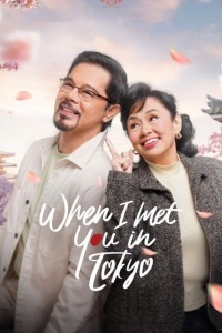 Khi Ta Gặp Nhau Ở Tokyo When I Met You In Tokyo
