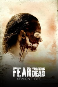 Xác Sống Đáng Sợ (Phần 3) Fear the Walking Dead (Season 3)