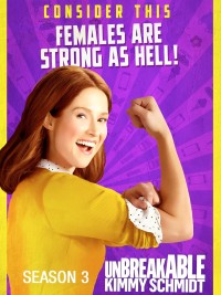 Kimmy bất bại (Phần 3) Unbreakable Kimmy Schmidt (Season 3)