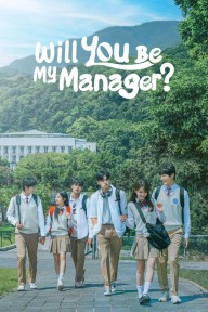 Làm Quản Lý Của Tớ Nhé Will You Be My Manager?