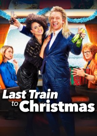 Last Train to Christmas Last Train to Christmas