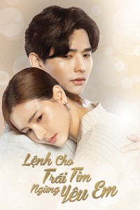 Lệnh Cho Trái Tim Ngừng Yêu Em Irresistible