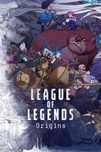 Liên Minh Huyền Thoại: Khởi Nguồn League of Legends: Origins