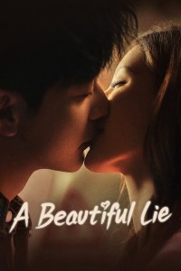 Lời Nói Dối Của Em Cũng Dễ Nghe A Beautiful Lie