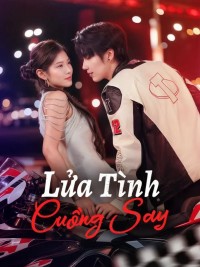 Lửa Tình Cuồng Say 他燃起了执念