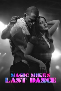 Magic Mike: Vũ Điệu Cuối Cùng Magic Mike's Last Dance
