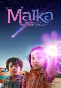 Maika - Cô bé đến từ hành tinh khác Maika: The Girl From Another Galaxy