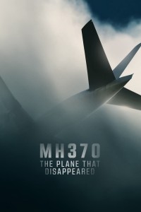 MH370: Chiếc Máy Bay Biến Mất MH370: The Plane That Disappeared