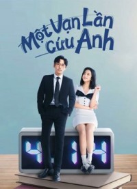 Một Vạn Lần Cứu Anh Love in a Loop