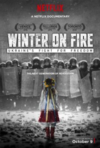 Mùa đông khói lửa: Ukraine chiến đấu vì tự do Winter on Fire: Ukraine&#x27;s Fight for Freedom