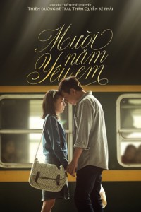 Mười Năm Yêu Em Ten Years of Love