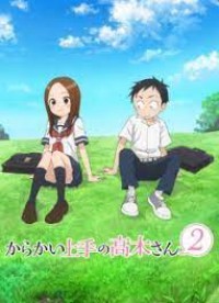 Nhất quỷ nhì ma, thứ ba Takagi Teasing Master Takagi-san