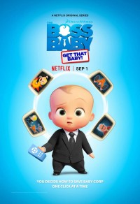 Nhóc trùm: Bắt em bé đó! The Boss Baby: Get That Baby!