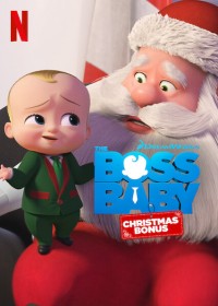 Nhóc trùm: Tập phim Giáng sinh đặc biệt The Boss Baby: Christmas Bonus