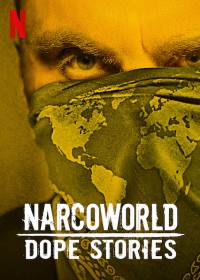 Những câu chuyện về thế giới thuốc phiện Narcoworld: Dope Stories
