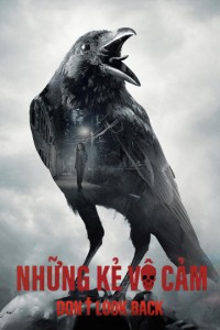 Những Kẻ Vô Cảm Don't Look Back