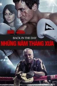 Những Năm Tháng Xưa Back In The Day