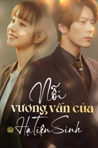 Nỗi Vương Vấn Của Hạ Tiên Sinh Unforgettable Love