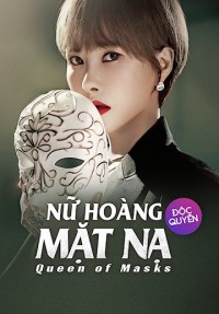Nữ Hoàng Mặt Nạ Queen of Masks