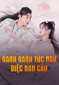 Oanh Oanh Túc Ngữ Diệc Nam Cầu Su Yu