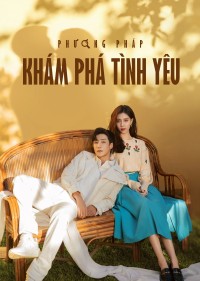 Phương Pháp Khám Phá Tình Yêu Exploration Method of Love