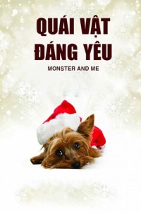 Quái Vật Đáng Yêu Monster and Me