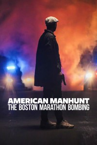Săn lùng kiểu Mỹ: Vụ đánh bom cuộc marathon Boston American Manhunt: The Boston Marathon Bombing