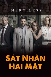 Sát Nhân Hai Mặt Merciless