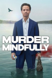 Sát nhân hữu ý Murder Mindfully