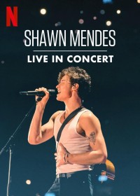 Shawn Mendes: Trực tiếp tại buổi hòa nhạc Shawn Mendes: Live in Concert