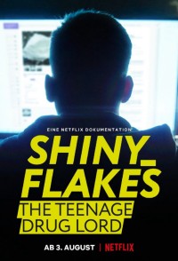 Shiny_Flakes: Trùm ma túy tuổi teen Shiny_Flakes: The Teenage Drug Lord